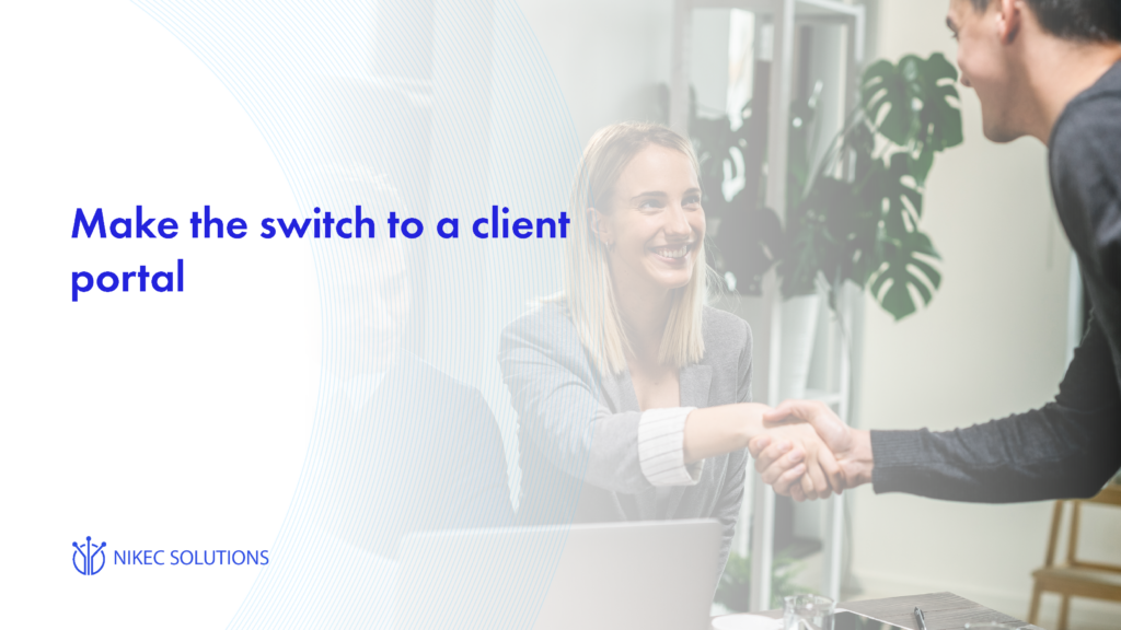 Make the switch to a client portal