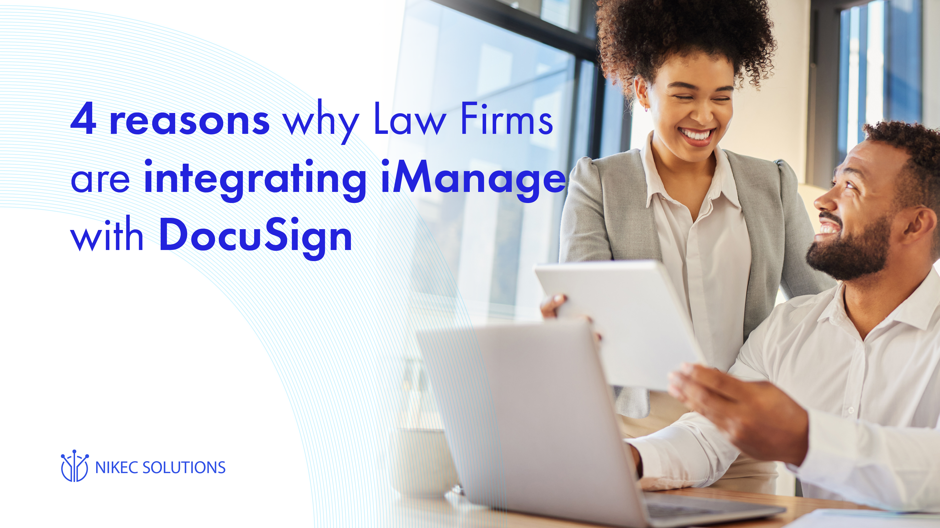 DocuSign is the perfect tool for digitizing your signature process – but why stop there? Integrating iManage With DocuSign can save time.