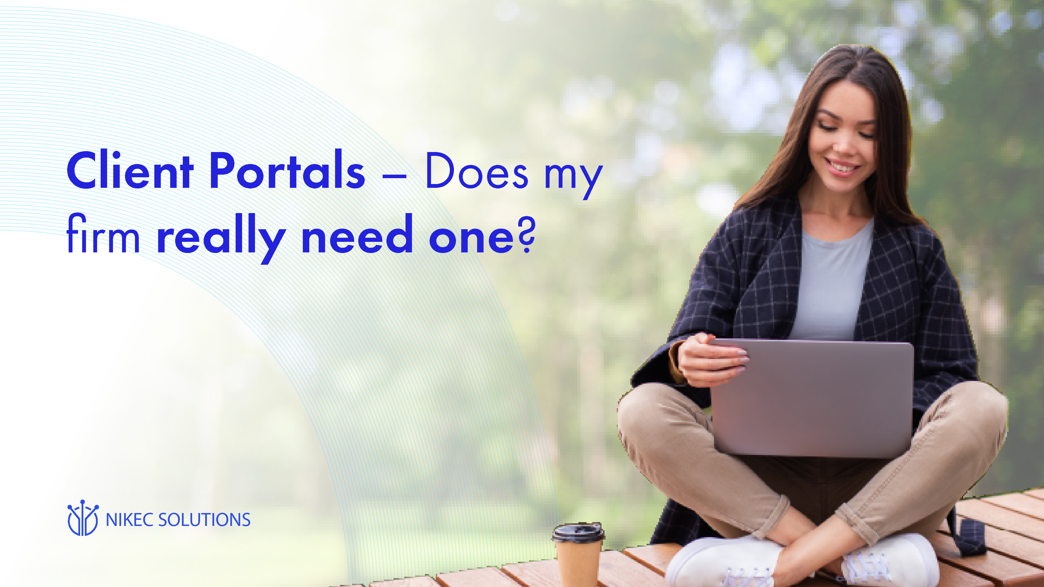 Client Portals – Does my firm really need one?